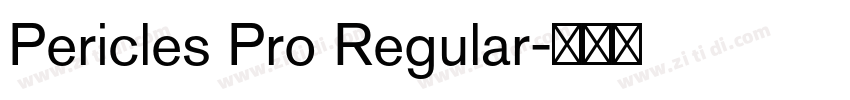 Pericles Pro Regular字体转换 Pericles Pro Regular字体转换